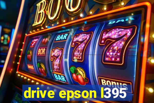 drive epson l395